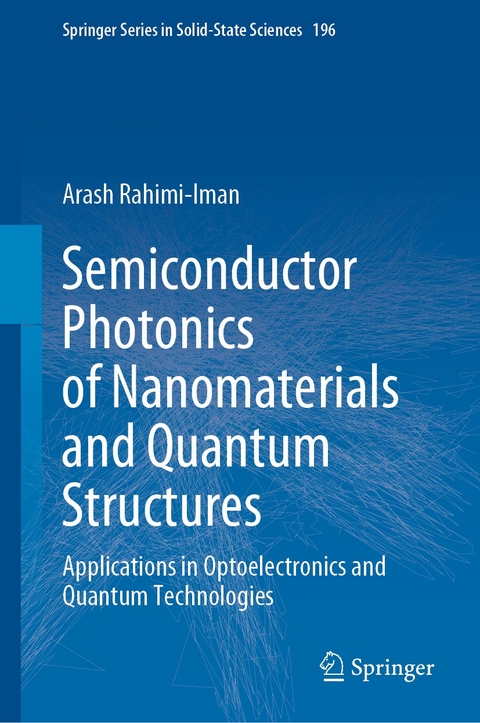 Semiconductor Photonics of Nanomaterials and Quantum Structures - Arash Rahimi-Iman