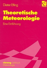 Theoretische Meteorologie - Etling, Dieter