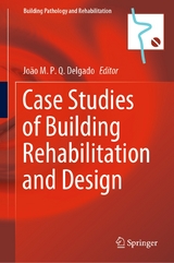 Case Studies of Building Rehabilitation and Design - 