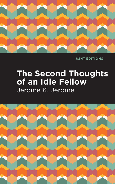 Second Thoughts of an Idle Fellow -  Jerome K. Jerome