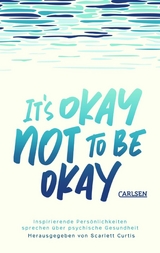 It's okay not to be okay - 
