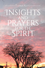 Insights and Prayers for the Spirit -  Thomas Keefe