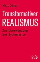 Transformativer Realismus - Marc Saxer