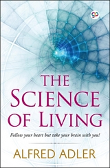 The Science of Living - Alfred Adler