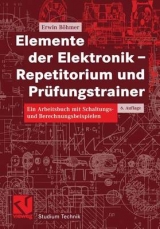 Elemente der Elektronik - Repetitorium und Prüfungstrainer - Erwin Böhmer