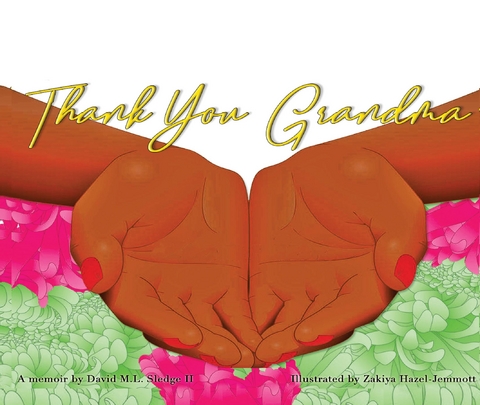 Thank You Grandma - David M Sledge