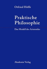 Praktische Philosophie - Höffe, Otfried