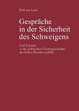 Gespräche in der Sicherheit des Schweigens - Laak, Dirk van