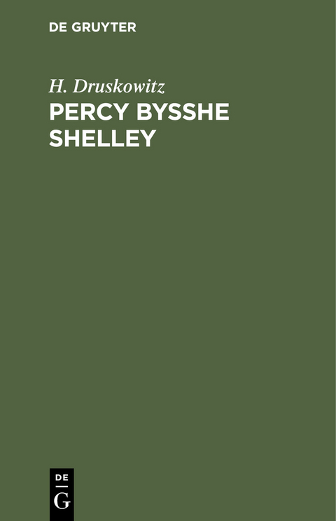 Percy Bysshe Shelley - H. Druskowitz