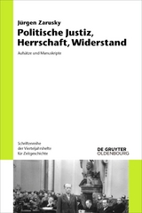 Politische Justiz, Herrschaft, Widerstand - Jürgen Zarusky