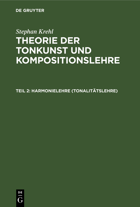 Harmonielehre (Tonalitätslehre) - Stephan Krehl