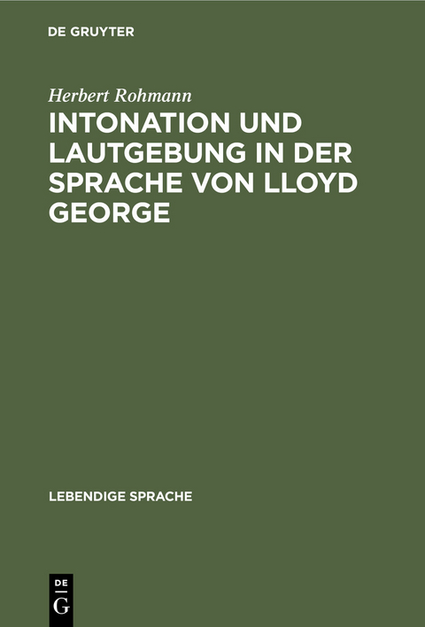 Intonation und Lautgebung in der Sprache von Lloyd George - Herbert Rohmann