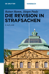 Die Revision in Strafsachen - Rainer Hamm, Jürgen Pauly
