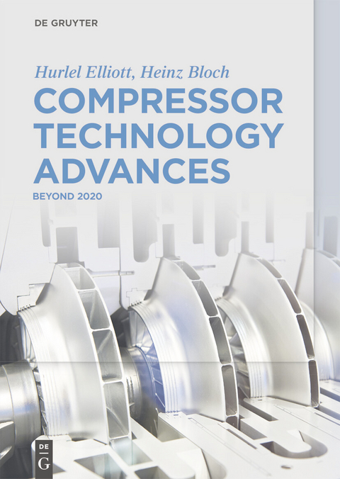 Compressor Technology Advances -  Hurlel Elliott,  Heinz Bloch