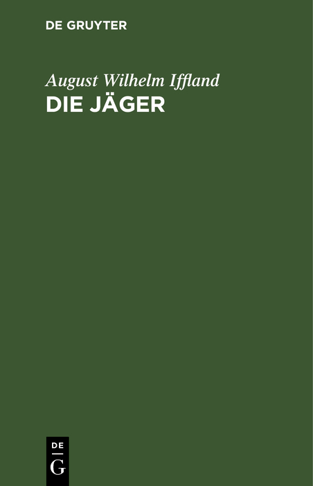 Die Jäger - August Wilhelm Iffland