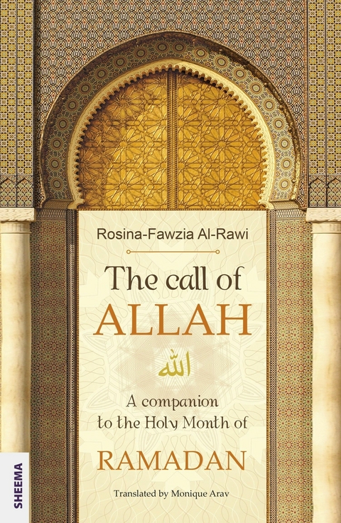 The call of ALLAH -  Rosina-Fawzia Al-Rawi