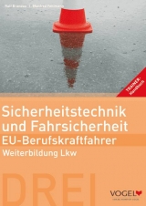 Sicherheitstechnik und Fahrsicherheit - EU-Berufskraftfahrer - Manfred Fehlmann, Ralf Brandau