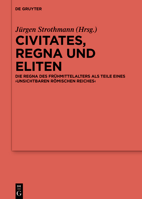 Civitates, regna und Eliten - 