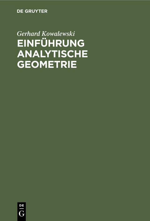 Einführung Analytische Geometrie - Gerhard Kowalewski