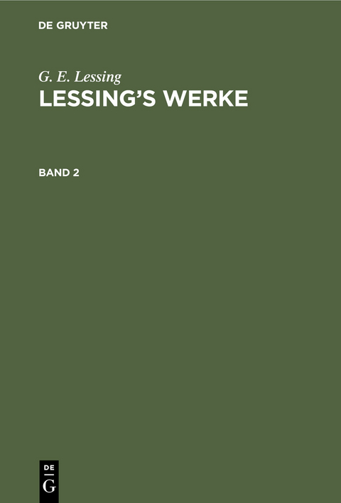 G. E. Lessing: Lessing’s Werke. Band 2 - G. E. Lessing