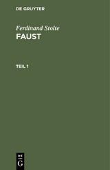 Ferdinand Stolte: Faust. Teil 1 - Ferdinand Stolte