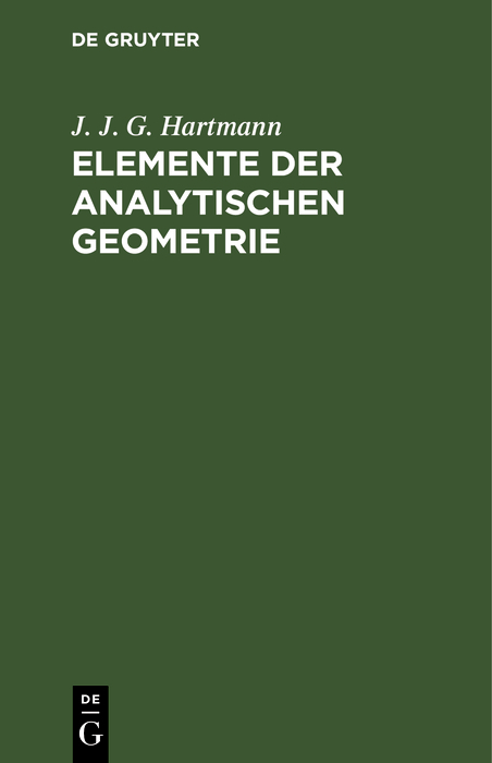 Elemente der analytischen Geometrie - J. J. G. Hartmann