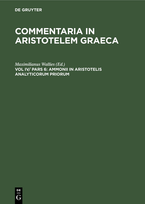 Ammonii in Aristotelis analyticorum priorum - 