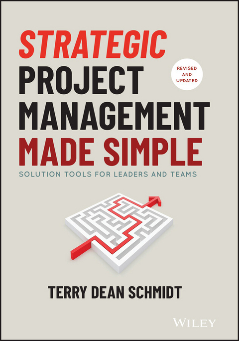 Strategic Project Management Made Simple -  Terry Schmidt