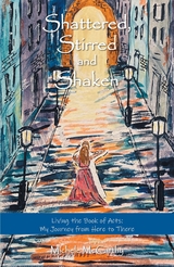 Shattered, Stirred and Shaken: Living the Book of Acts -  Michele McCarthy