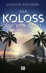 Der Koloss aus dem Orbit - Jacqueline Montemurri