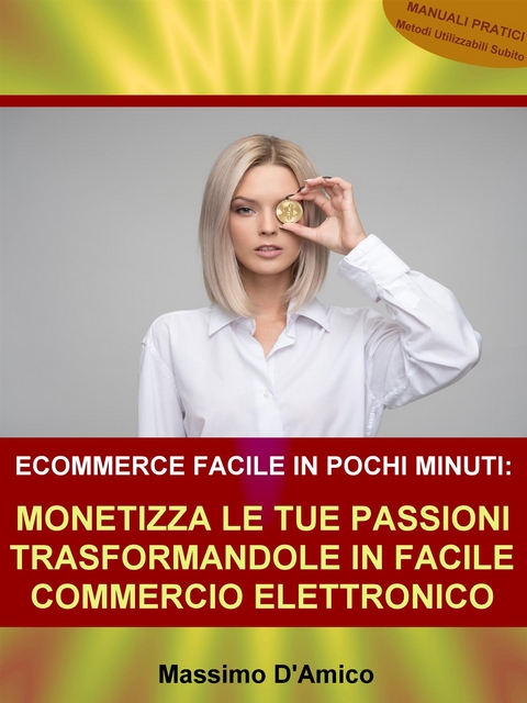 Ecommerce Facile in Pochi Minuti - Massimo D'Amico