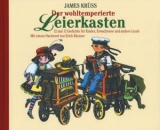 Der wohltemperierte Leierkasten - James Krüss