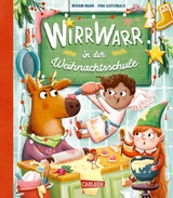 Wirrwarr in der Weihnachtsschule -  Miriam Mann