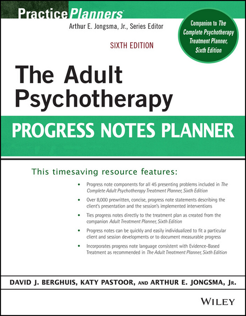 Adult Psychotherapy Progress Notes Planner -  Jr. Arthur E. Jongsma,  David J. Berghuis,  Katy Pastoor