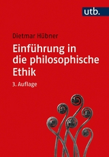 Einführung in die philosophische Ethik -  Dietmar Hübner