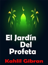 El Jardín Del Profeta - Kahlil Gibran