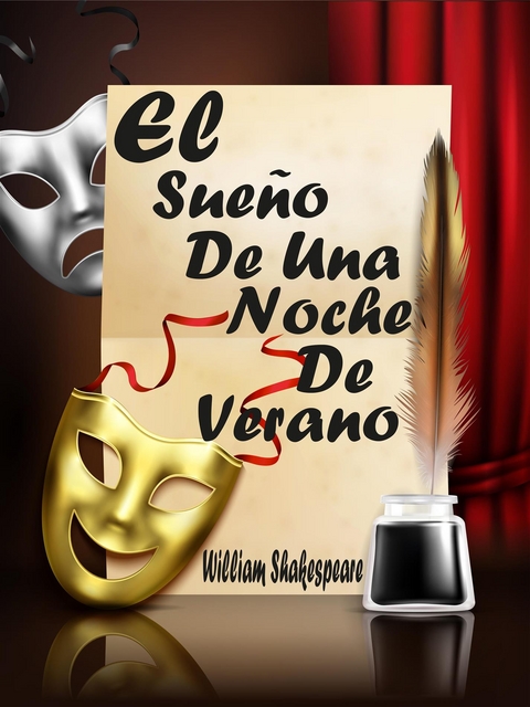 El Sueño De Una Noche De Verano - William Shakespeare