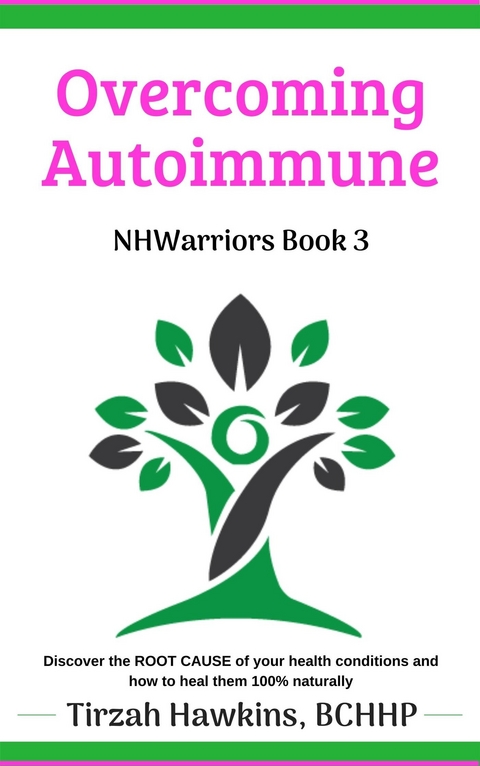 Overcoming Autoimmune Book 2 - Tirzah Hawkins