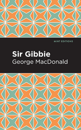 Sir Gibbie -  George MacDonald
