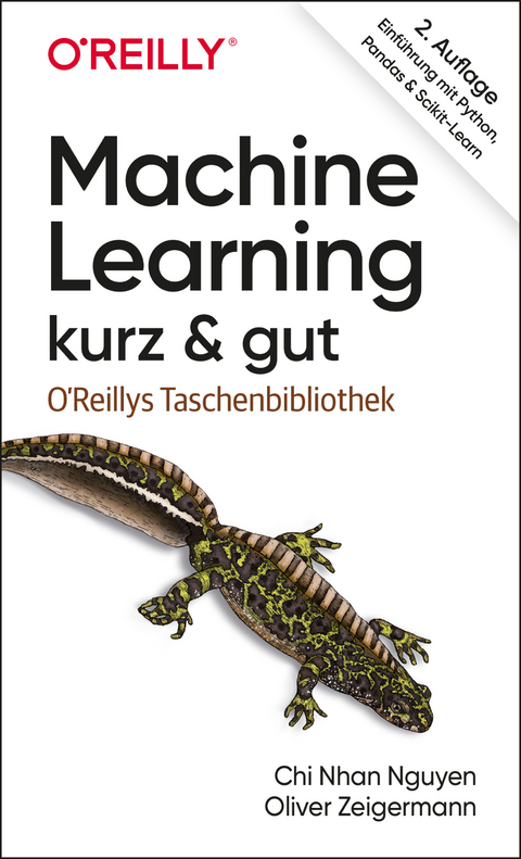 Machine Learning - kurz & gut -  Chi Nhan Nguyen,  Oliver Zeigermann