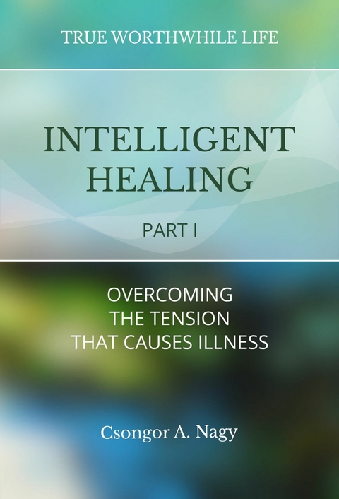 Intelligent Healing - Csongor A. Nagy