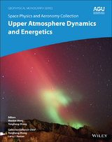 Space Physics and Aeronomy, Upper Atmosphere Dynamics and Energetics - 