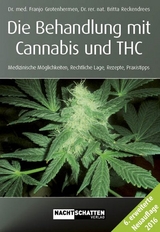 Die Behandlung mit Cannabis und THC - Franjo Grotenhermen, Britta Reckendrees