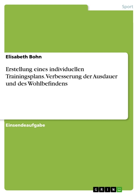 Erstellung eines individuellen Trainingsplans. Verbesserung der Ausdauer und des Wohlbefindens - Elisabeth Bohn