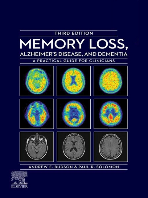 Memory Loss, Alzheimer's Disease, and Dementia - E-Book -  Andrew E. Budson,  Paul R. Solomon