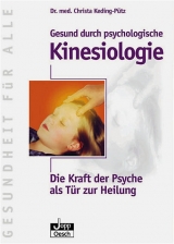 Gesund durch psychologische Kinesiologie - Keding, Christa