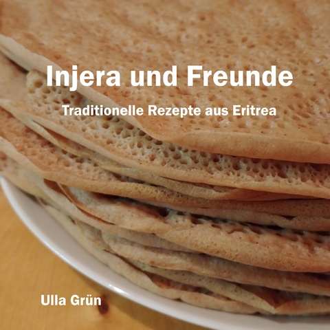 Injera und Freunde - Ulla Grün