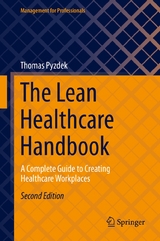 The Lean Healthcare Handbook -  Thomas Pyzdek