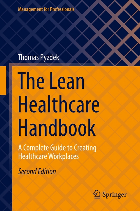 The Lean Healthcare Handbook -  Thomas Pyzdek