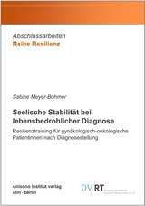 Seelische Stabilität bei lebensbedrohlicher Diagnose - Sabine Meyer-Böhmer